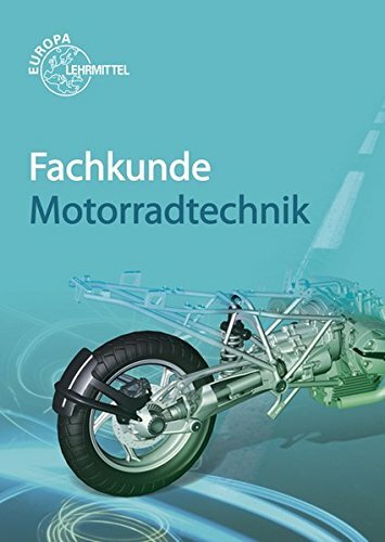 EUROPA LEHRMITTEL Buch Fahrzeugtechnik "Fachkunde Motorradtechnik", 431 Seiten, 4. Auflage ISBN: 978-3-8085-2233-2