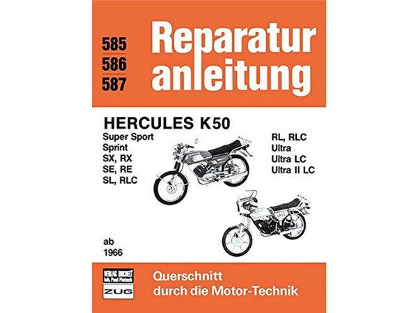 BUCHELI-VERLAG Reparaturanleitung Motorr Hercules K50 ab 1966, Super Sport, Sprint, SX, RX, RE SL, RLC, RL, Ultra, Ultra LC, Ultra II LC