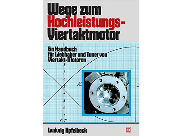 MOTORBUCH-VERLAG Buch "Motor und Technik Wege zum Hochleistungsviertaktmotor, ein Handbuch für den Tuner von Viertaktmotoren, 220 Seiten