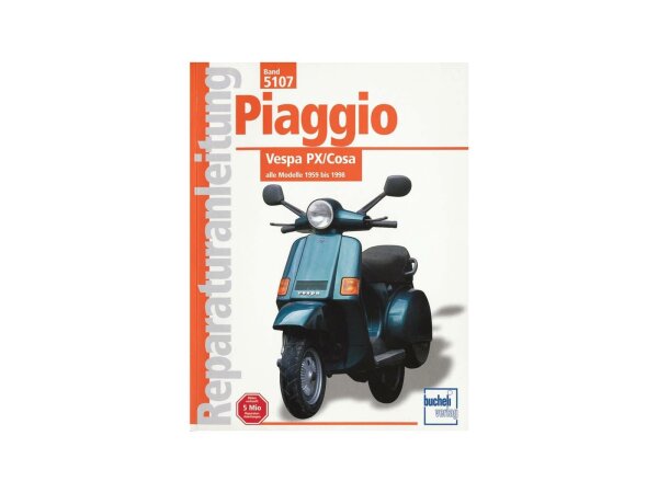 BUCHELI-VERLAG Reparaturanleitung Roller "PiaggioVESPA PX/Cosa", alle Modelle von 1959 bis 1998